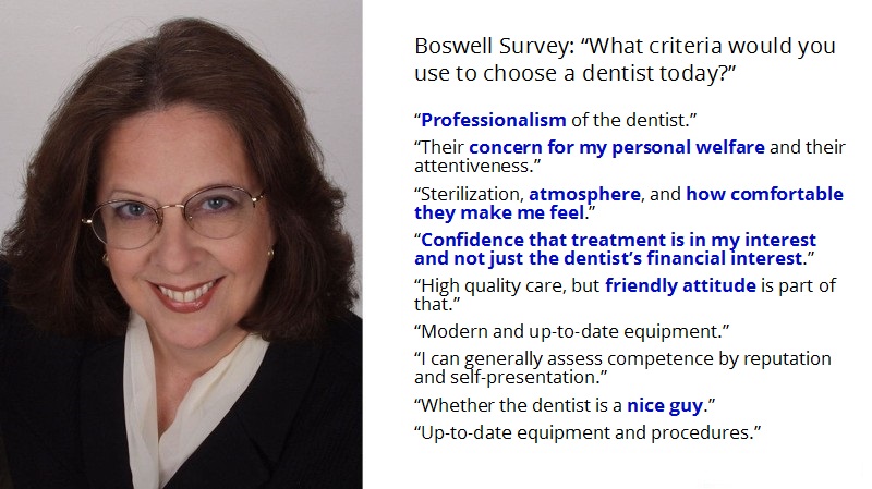 Suzanne Boswell lists reasons people choose a dentist, and it's mostly based on emotion
